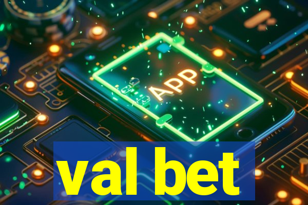 val bet